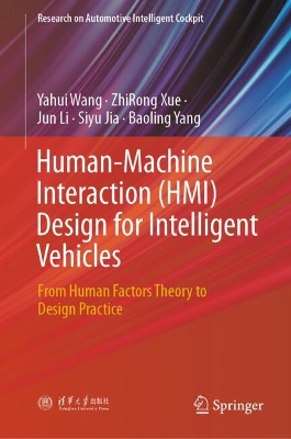Human-Machine Interaction (HMI) Design for Intelligent Vehicles: From Human Factors Theory to Design Practice 2024 ed.