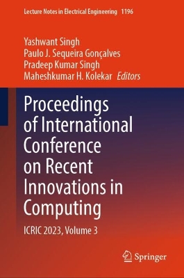 Proceedings of International Conference on Recent Innovations in Computing: ICRIC 2023, Volume 3