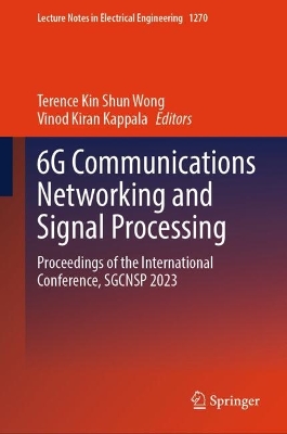 6G Communications Networking and Signal Processing: Proceedings of the International Conference, SGCNSP 2023