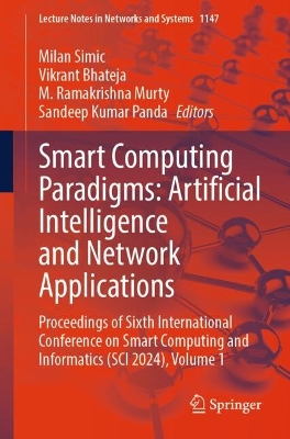 Smart Computing Paradigms: Artificial Intelligence and Network Applications: Proceedings of Sixth International Conference on Smart Computing and  Informatics (SCI 2024), Volume 1