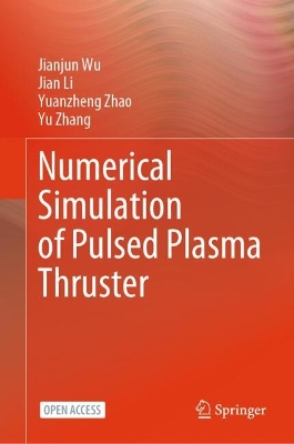 Numerical Simulation of Pulsed Plasma Thruster 2025 ed.
