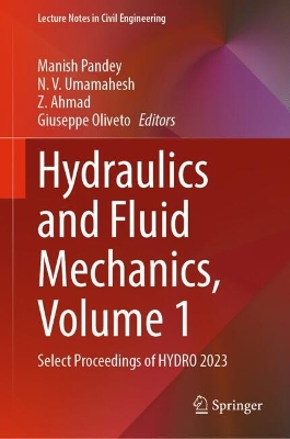 Hydraulics and Fluid Mechanics, Volume 1: Select Proceedings of HYDRO 2023 2024 ed.