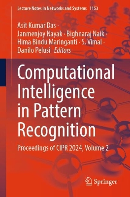 Computational Intelligence in Pattern Recognition: Proceedings of CIPR 2024, Volume 2 2025 ed.