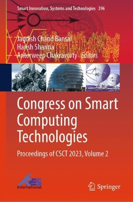 Congress on Smart Computing Technologies: Proceedings of CSCT 2023, Volume 2 2025 ed.