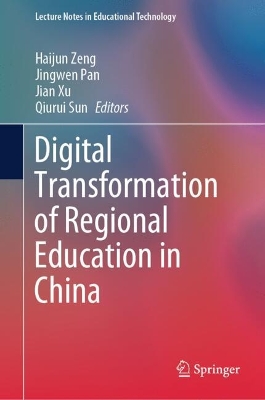 Digital Transformation of Regional Education in China 2024 ed.