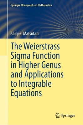 Weierstrass Sigma Function in Higher Genus and Applications to Integrable  Equations 2024 ed.