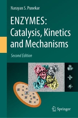 ENZYMES: Catalysis, Kinetics and Mechanisms Second Edition 2025
