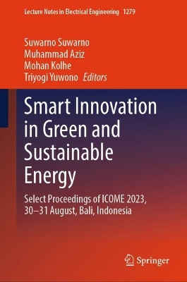 Smart Innovation in Green and Sustainable Energy: Select Proceedings of ICOME 2023, 30-31 August, Bali, Indonesia