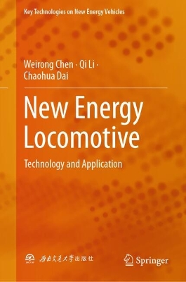 New Energy Locomotive: Technology and Application