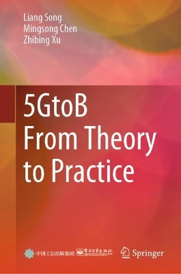 5GtoB From Theory to Practice 2024 ed.