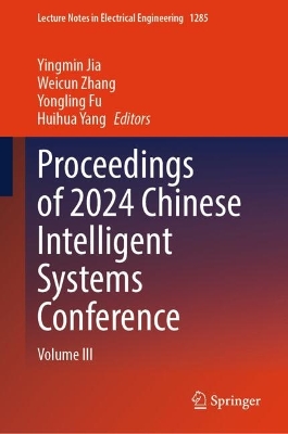 Proceedings of 2024 Chinese Intelligent Systems Conference: Volume III 2024 ed.