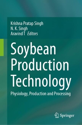 Soybean Production Technology: Physiology, Production and Processing