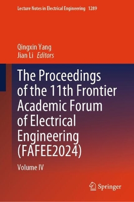 Proceedings of the 11th Frontier Academic Forum of Electrical Engineering (FAFEE2024): Volume IV