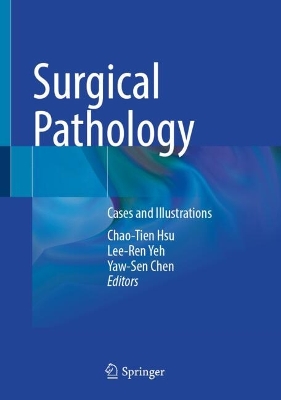 Surgical Pathology: Cases and Illustrations 2025 ed.
