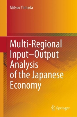 Multi-Regional InputOutput Analysis of the Japanese Economy 2024 ed.