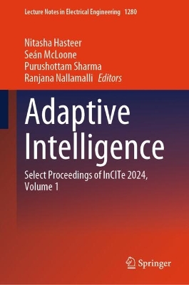 Adaptive Intelligence: Select Proceedings of InCITe 2024, Volume 1 2024 ed.