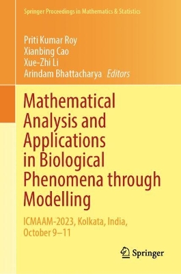 Mathematical Analysis and Applications in Biological Phenomena through Modelling: ICMAAM-2023, Kolkata, India, October 9-11