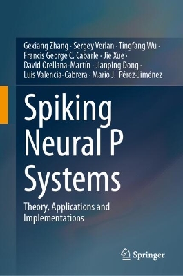 Spiking Neural P Systems: Theory, Applications and Implementations