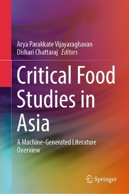Critical Food Studies in Asia: A Machine-Generated Literature Overview 2024 ed.
