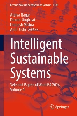 Intelligent Sustainable Systems: Selected Papers of WorldS4 2024, Volume 4 2025 ed.
