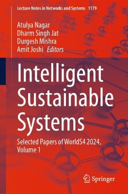 Intelligent Sustainable Systems: Selected Papers of WorldS4 2024, Volume 1 2025 ed.