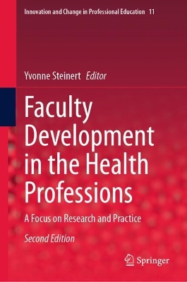 Faculty Development in the Health Professions: A Focus on Research and Practice Second Edition 2025