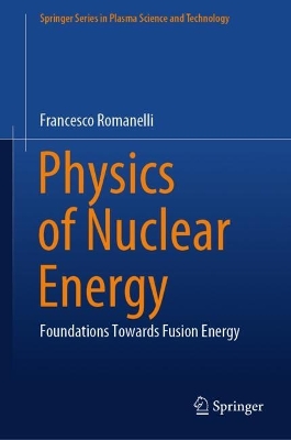 Physics of Nuclear Energy: Foundations Towards Fusion Energy 2025 ed.