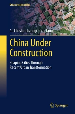 China Under Construction: Shaping Cities Through Recent Urban Transformation 2025 ed.