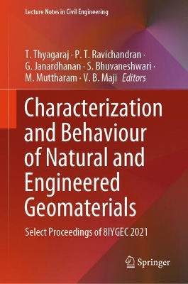 Characterization and Behaviour of Natural and Engineered Geomaterials: Select Proceedings of 8IYGEC 2021 2025 ed.