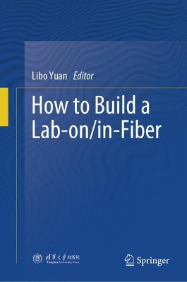 How to Build a Lab-on/in-Fiber 2025 ed.