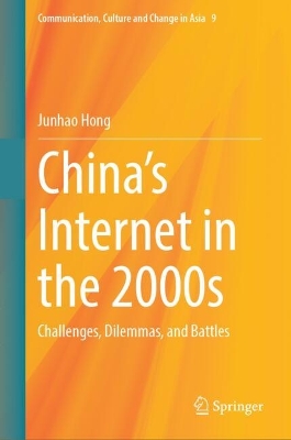 China's Internet in the 2000s: Challenges, Dilemmas, and Battles 