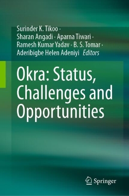 Okra: Status, Challenges and Opportunities 2025 ed.