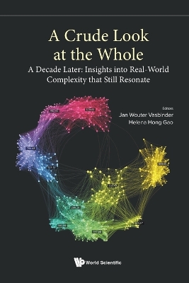 Crude Look At The Whole, A: A Decade Later: Insights Into Real-world  Complexity That Still Resonate