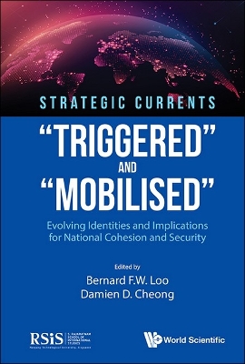 Strategic Currents: Triggered And Mobilised: Evolving Identities And  Implications For National Cohesion And Security