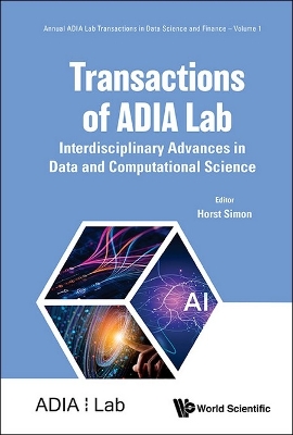 Transactions Of Adia Lab: Interdisciplinary Advances In Data And  Computational Science