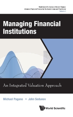 Managing Financial Institutions: An Integrated Valuation Approach