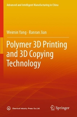 Polymer 3D Printing and 3D Copying Technology 2023 ed.