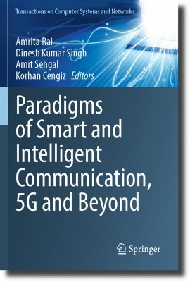 Paradigms of Smart and Intelligent Communication, 5G and Beyond 2023 ed.