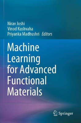 Machine Learning for Advanced Functional Materials 2023 ed.