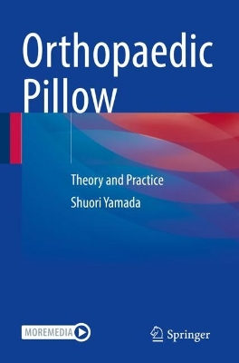 Orthopaedic Pillow: Theory and Practice 2023 ed.