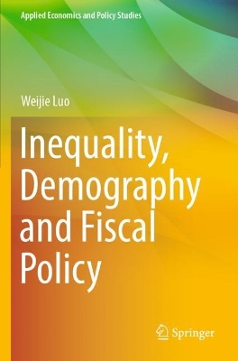 Inequality, Demography and Fiscal Policy 2023 ed.