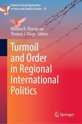 Turmoil and Order in Regional International Politics
