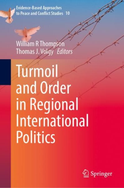 Turmoil and Order in Regional International Politics 2023 ed.