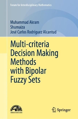 Multi-criteria Decision Making Methods with Bipolar Fuzzy Sets 2023 ed.