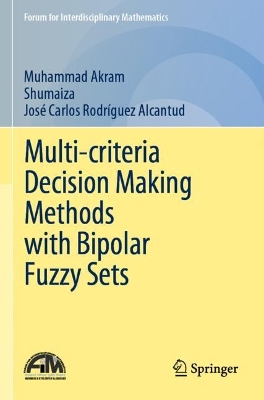 Multi-criteria Decision Making Methods with Bipolar Fuzzy Sets 2023 ed.