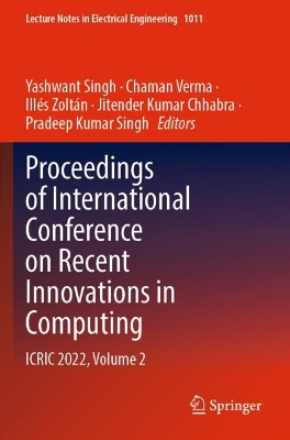 Proceedings of International Conference on Recent Innovations in Computing: ICRIC 2022, Volume 2 2023 ed.