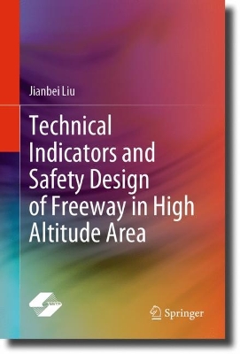 Technical Indicators and Safety Design of Freeway in High Altitude Area