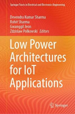 Low Power Architectures for IoT Applications 2023 ed.