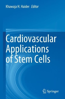 Cardiovascular Applications of Stem Cells 2023 ed.