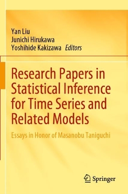 Research Papers in Statistical Inference for Time Series and Related Models: Essays in Honor of Masanobu Taniguchi 2023 ed.